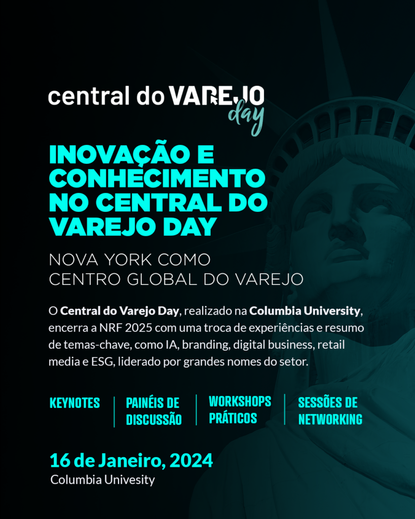 NRF 2025; Central do Varejo Day